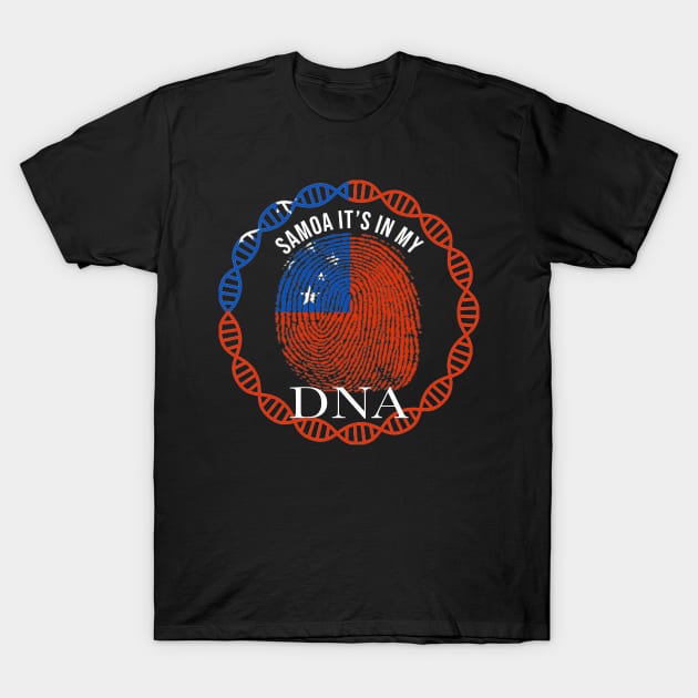Samoa Its In My DNA - Gift for Samoan From Samoa T-Shirt by Country Flags